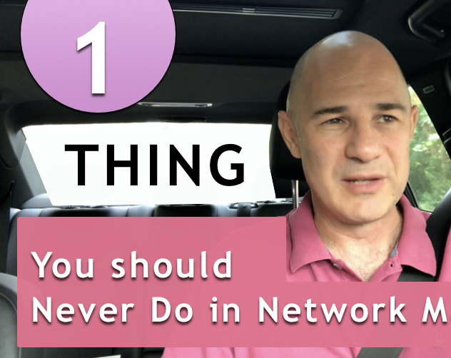 One Thing You Should Never EVER do in Network Marketing